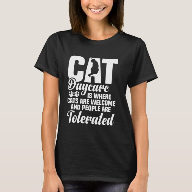 Cat Daycare Attendant Cat Day Care Kitten Daycare  T-Shirt (Front)