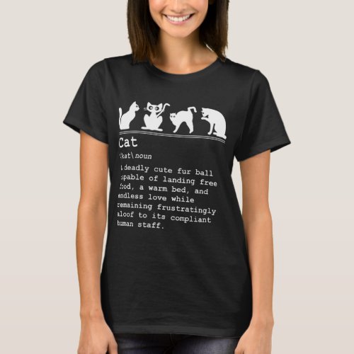 Cat Definition and Human as Staff Graphic Design  T_Shirt