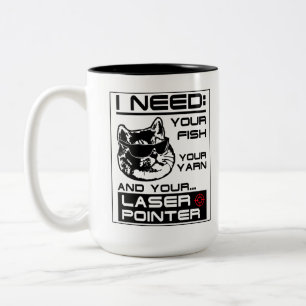 Cat Demands Fish Yarn and Laser Pointer Cute Kitty Two-Tone Coffee Mug