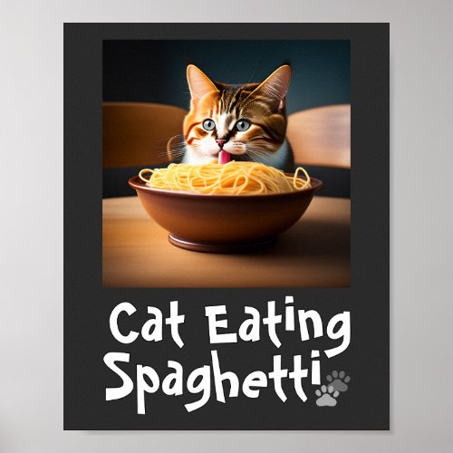 Cat Eating Spaghetti Meme Poster