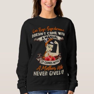cat eye syndrome sweatshirt