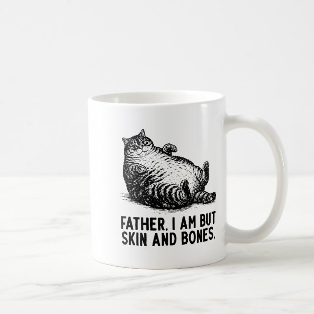 Cat Father I Am But Skin And Bones  Coffee Mug (Right)