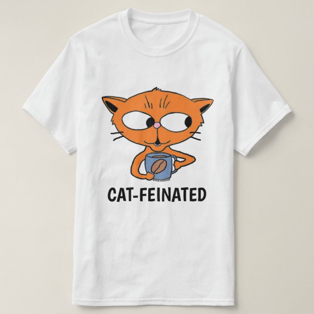CAT-FEINATED Cat Drinking Coffee Humorous T-Shirt (Design Front)