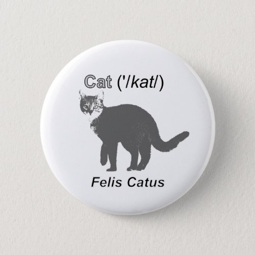 Cat Felis Catus Pinback Button