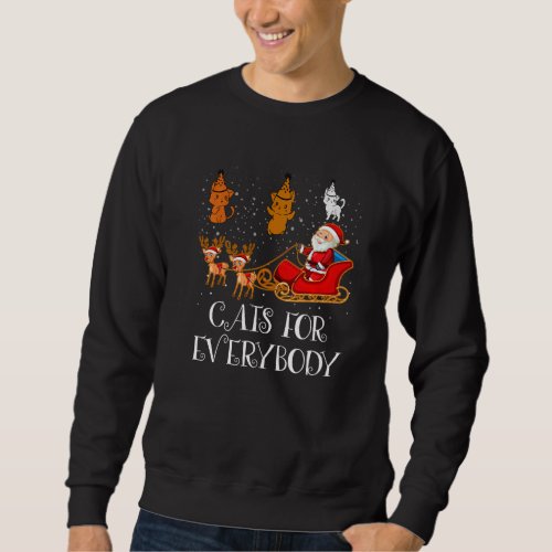 Cat For Everybody Christmas Funny Cat Lover Christ Sweatshirt