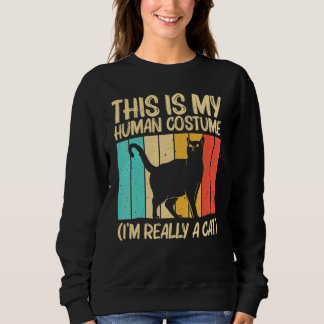 Cat For Men Women Black Cat  Cat Person Cats 1 Sweatshirt