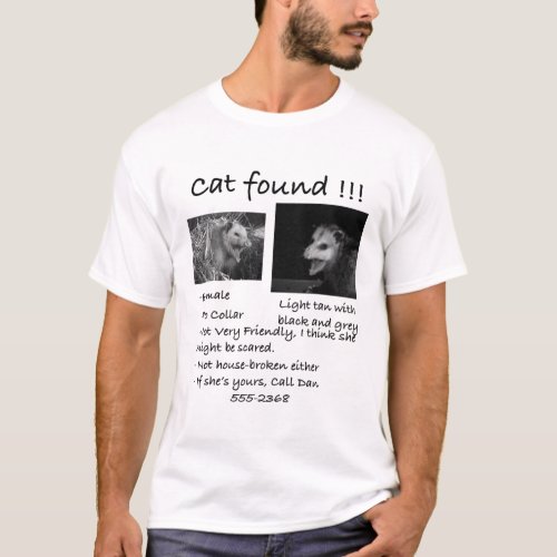 Cat Found Funny Pet Opossum Possum T_Shirt