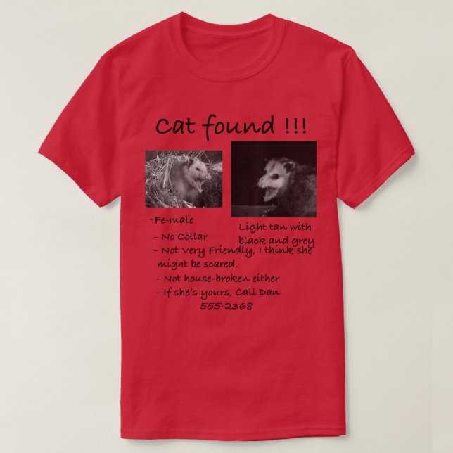 Cat Found Funny Pet Opossum Possum  T-Shirt (Design Front)
