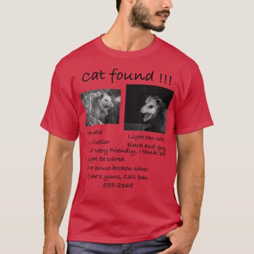 Cat Found Funny Pet Opossum Possum  T_Shirt