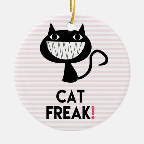 Cat Freak Fun Ornament _ Pink  white stripes