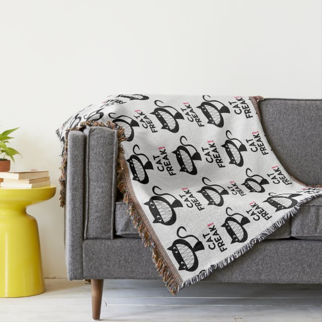 Cat Freak! Fun Throw Blanket