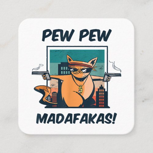 Cat Funny Parody Pew Pew Gangster Cats Square Business Card