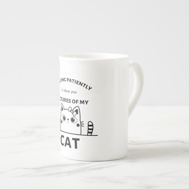 Cat funny quote mug (Front Right)
