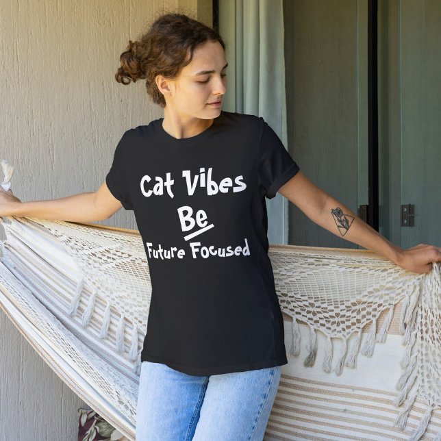Cat Funny Simple Quote Personalized Modern Black T-Shirt (Creator Uploaded)