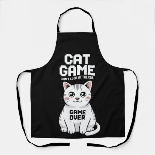 Cat Game Don't Look At The Cat Over Funny Apron