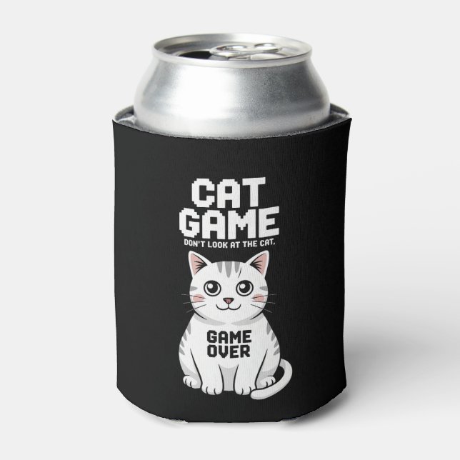 Cat Game Don't Look At The Cat Over Funny Can Cooler (Can Front)