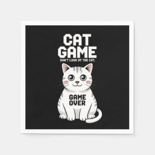 Cat Game Don't Look At The Cat Over Funny Napkins