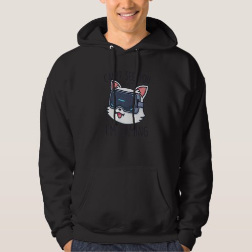 Cat Gaming Kitten Vr Kids Cant See You Im Gaming Hoodie