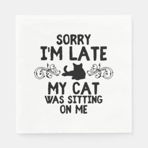 Cat gift unpunctual cat lover napkins