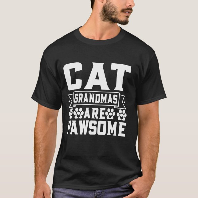 Cat Grandmas Are Pawsome Cat Grandma T-Shirt (Front)