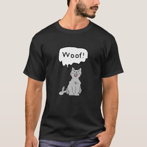 Cat Grey WOOF Cartoon Funny Humorous Kids Grown U T_Shirt