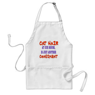 CAT HAIR AT OUR HOUSE ADULT APRON