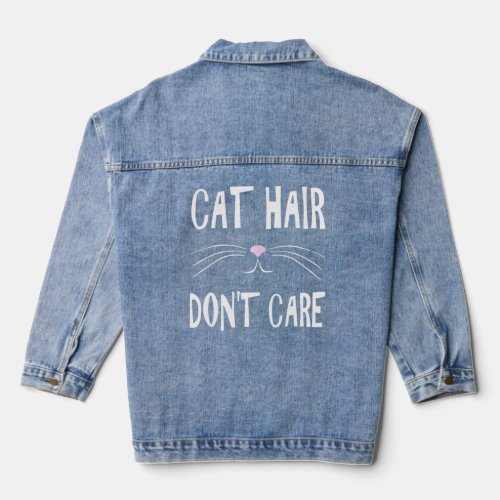 Cat Hair Dont Care Cute Kitty Face  Denim Jacket