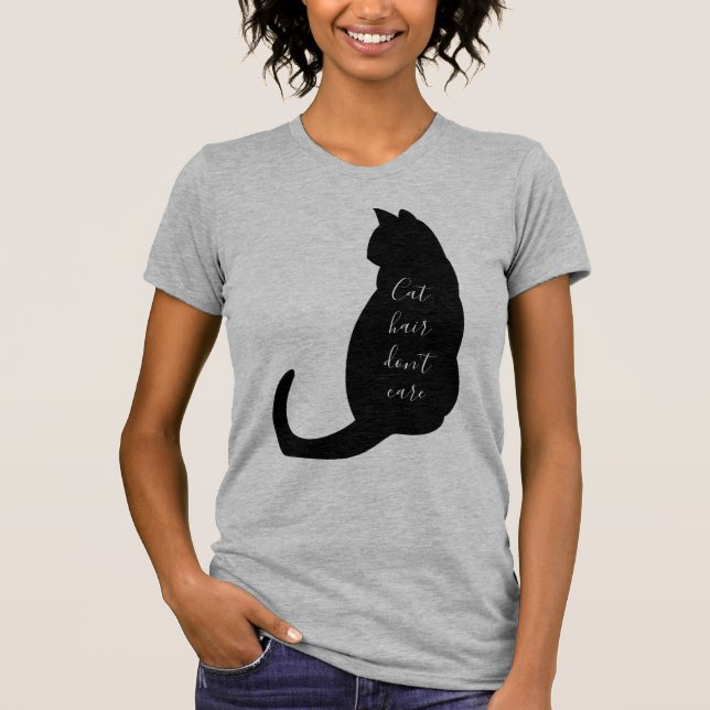 Cat hair don't care funny kitten cat lover quote  T-Shirt (Front)