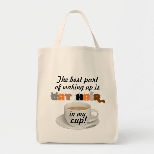 Cat Hair In My Cup Humorous Cat Lover Grocery Tote Bag