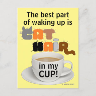 Cat Hair in my Cup! Humorous Cat Lover Postcard