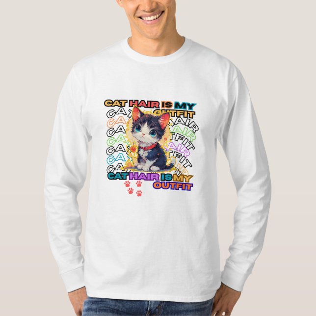 Cat Hair Is My Outfit T-Shirt (Front)