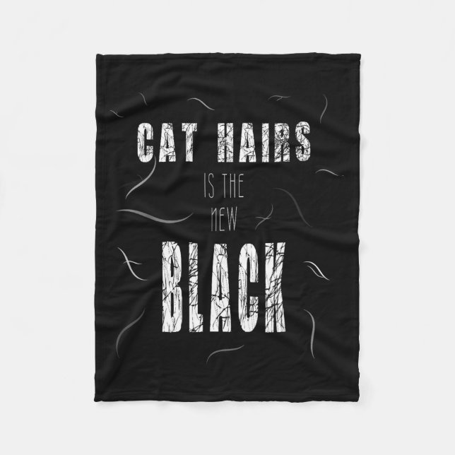 Cat Hair Is The New Black Funny  Fleece Blanket (Front)