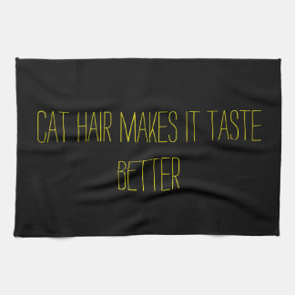 Cat hair taste better | kitchen towel