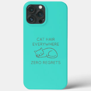 Cat hair zero regrets iPhone 13 pro max case