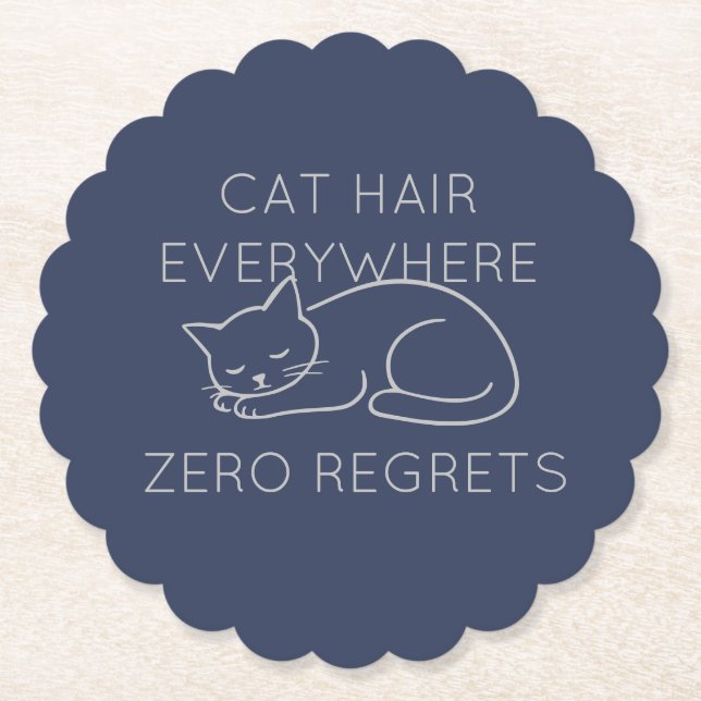 Cat hair zero regrets paper coaster (Front)