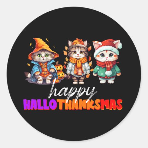 Cat Halloween Christmas Happy Hallothanksmas Thank Classic Round Sticker