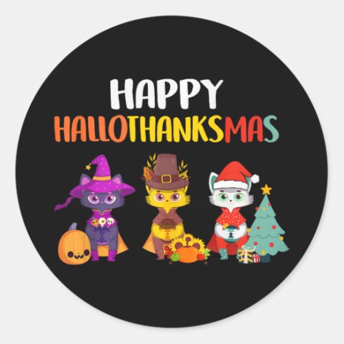 Cat Halloween Christmas Happy Hallothanksmas Thank Classic Round Sticker