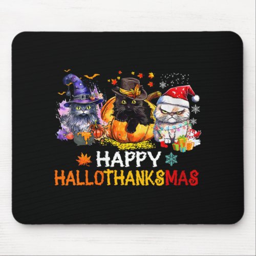 Cat Halloween Christmas Happy Hallothanksmas Thank Mouse Pad