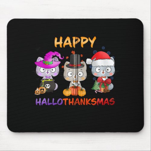 Cat Halloween Christmas Happy Hallothanksmas Thank Mouse Pad