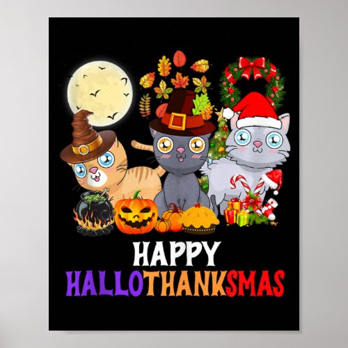 Cat Halloween Christmas Happy Hallothanksmas Thank Poster