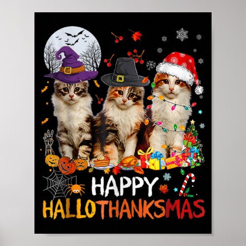 Cat Halloween Christmas Happy Hallothanksmas Thank Poster