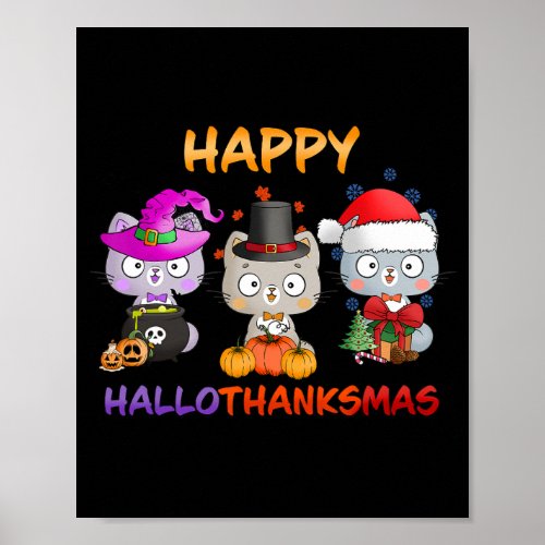 Cat Halloween Christmas Happy Hallothanksmas Thank Poster