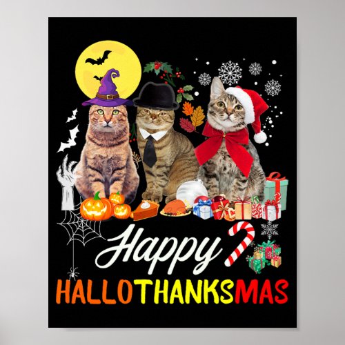 Cat Halloween Christmas Happy Hallothanksmas Thank Poster