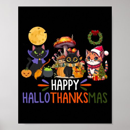 Cat Halloween Christmas Happy Hallothanksmas Thank Poster