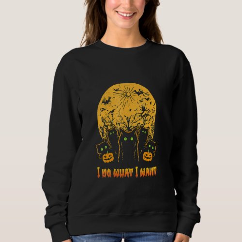 Cat Halloween I Do What I Want Halloween Costume Sweatshirt