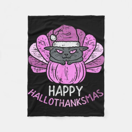 Cat Happy Hallothanksmas _ Halloween Thanksgiving  Fleece Blanket