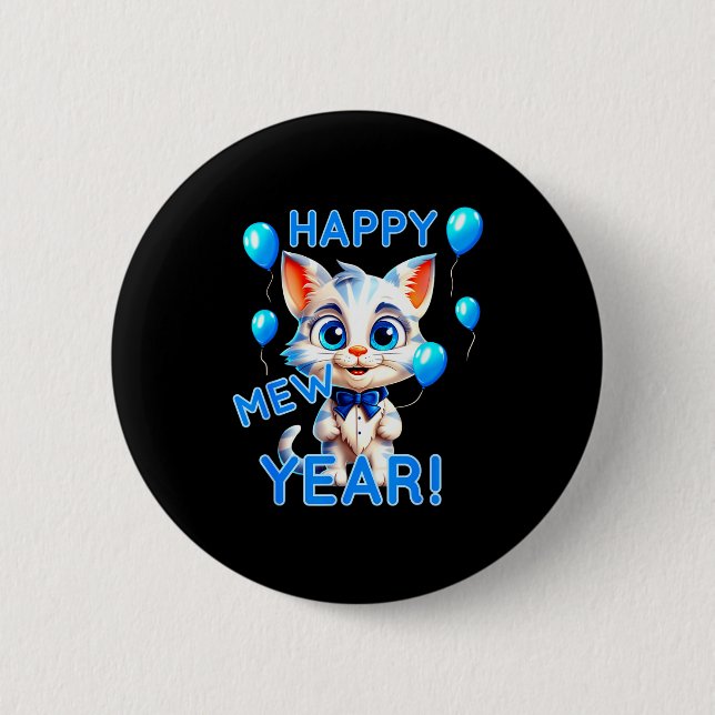 Cat Happy New Year Mew Year Funny New Years Party  Button (Front)