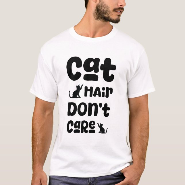 cat heir dont care t shirt  (Front)