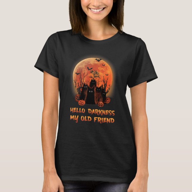 Cat Hello Darkness My Old Friends Black Cat T-Shirt (Front)
