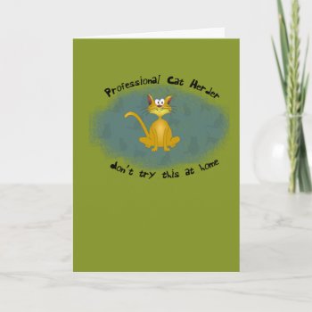 Cat Herder Promotion Greeting Card by ChiaPetRescue at Zazzle